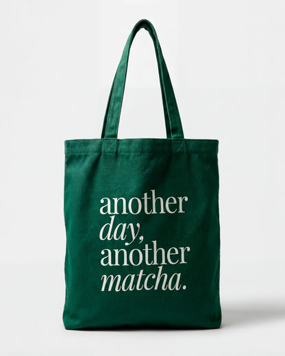 Tote Bag - Another day, another matcha